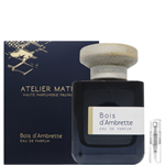 Atelier Materi Bois D'ambrette - Eau de Parfum - Doftprov - 2 ml
