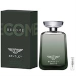 Bentley Become - Eau de Parfum - Doftprov - 2 ml
