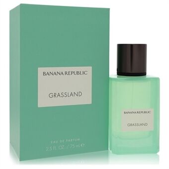 Banana Republic Grassland by Banana Republic - Eau De Parfum Spray (Unisex) 75 ml - för kvinnor