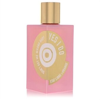 Yes I Do by Etat Libre D\'Orange - Eau De Parfum Spray (unboxed) 100 ml - för kvinnor