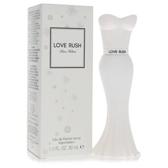 Paris Hilton Love Rush by Paris Hilton - Eau De Parfum Spray 30 ml - för kvinnor