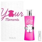 Tous Your Moments - Eau de Toilette - Doftprov - 2 ml